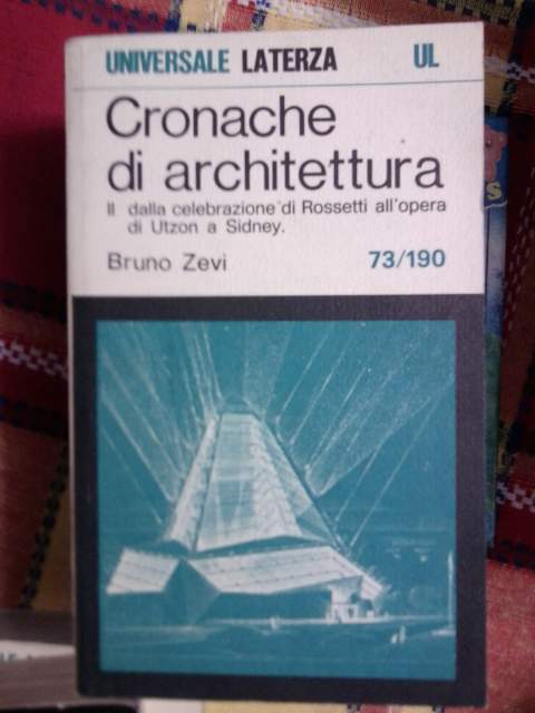 3722563 Cronache di architettura-B. Zevi