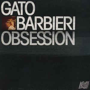 5247687 Gato Barbieri - Obsession