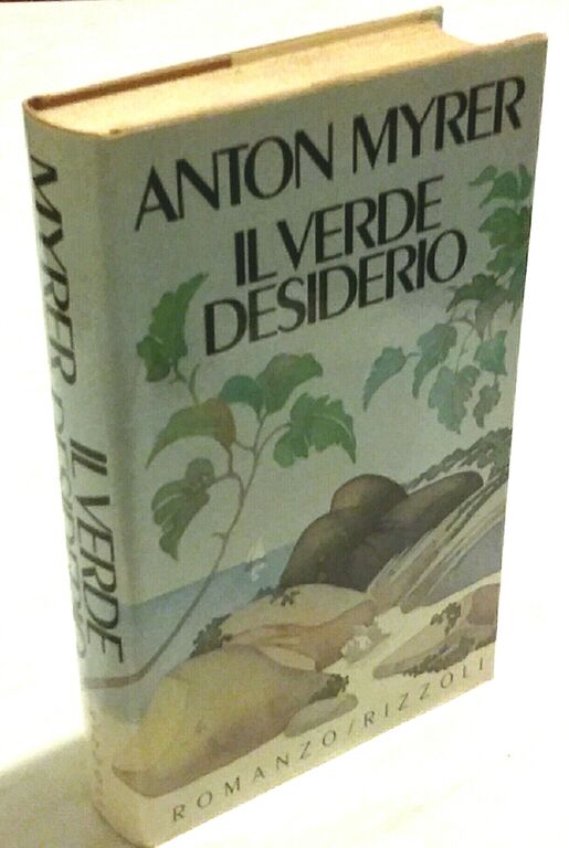 4828777 Il verde desiderio Anton Myrer